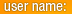 username